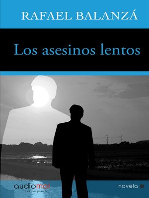 cover image of Los asesinos lentos